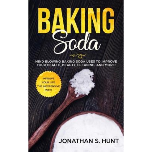 (영문도서) Baking Soda: Mind Blowing Baking Soda Uses to Improve Your Health Beauty Cleaning and More! Paperback, Atlas Express Publishing, English, 9781951083496