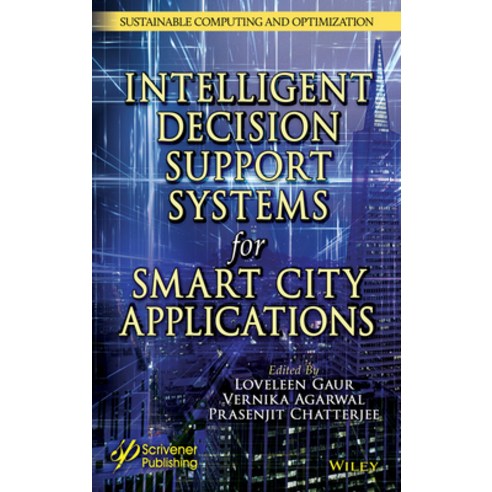 (영문도서) Intelligent Decision Support Systems for Smart City Applications Hardcover, Wiley-Scrivener, English, 9781119896432