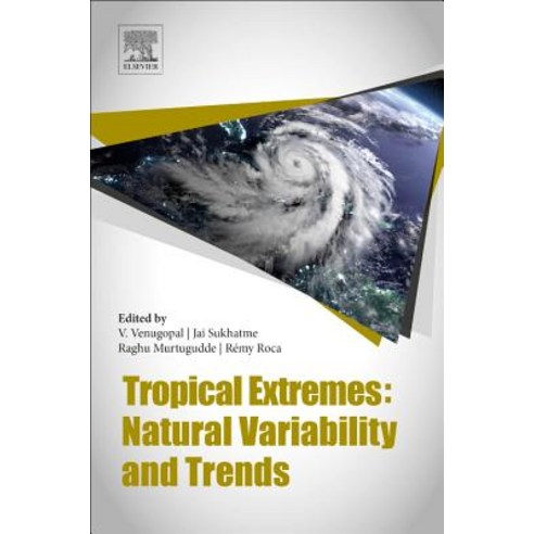 (영문도서) Tropical Extremes: Natural Variability and Trends Paperback, Elsevier, English, 9780128092484