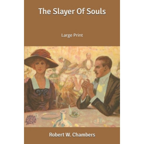 The Slayer Of Souls: Large Print Paperback, Independently Published, English, 9781654230593