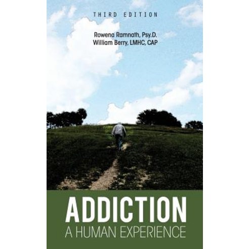 Addiction: A Human Experience Hardcover, Cognella Academic Publishing, English, 9781516574766
