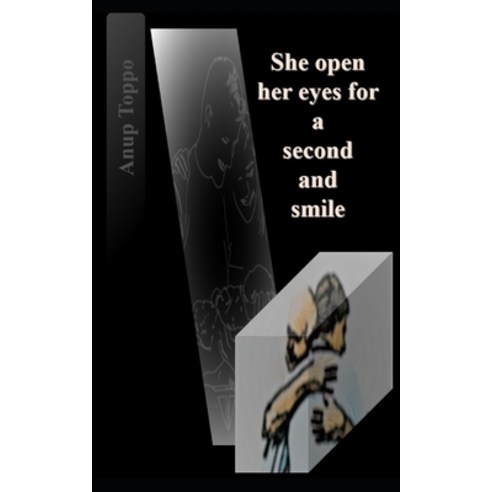 She Open Her Eyes For A Second And Smile Paperback, Independently Published