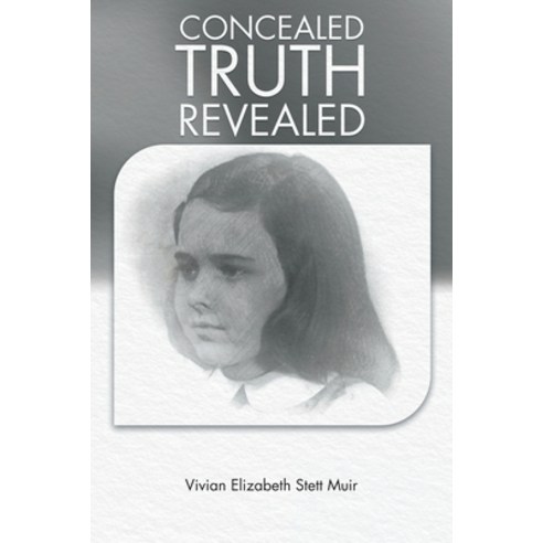 (영문도서) Concealed Truth Revealed Paperback, Page Publishing, Inc., English, 9781645848226