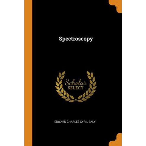 (영문도서) Spectroscopy Paperback, Franklin Classics, English, 9780341956396