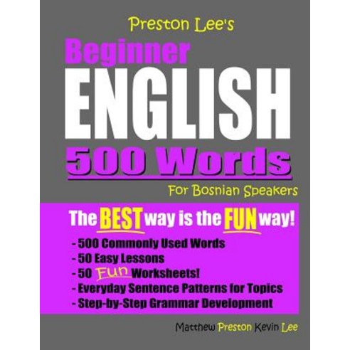 Preston Lee''s Beginner English 500 Words For Bosnian Speakers Paperback, Independently Published, 9781080044825