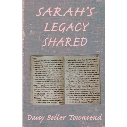 Sarah''s Legacy Shared Paperback, Daisy Louise Townsend
