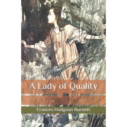 A Lady of Quality Paperback, Independently Published, English, 9798572664669