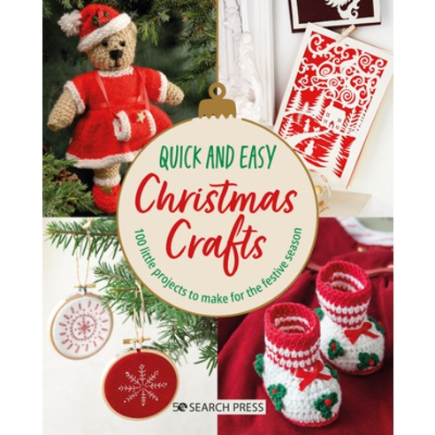 (영문도서) Quick and Easy Christmas Crafts: 100 Little Projects to Make for the Festive Season Paperback, Search Press, English, 9781800921894