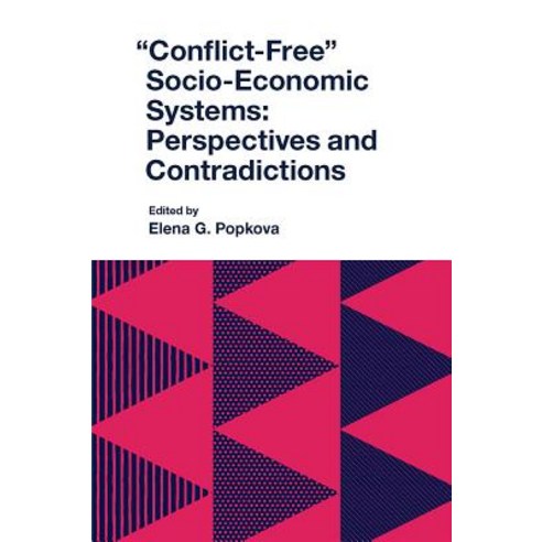 Conflict-Free Socio-Economic Systems: Perspectives and Contradictions Hardcover, Emerald Publishing Limited, English, 9781787699946