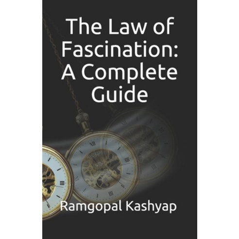 The Law of Fascination: A Complete Guide Paperback, Independently Published, English, 9798736670932