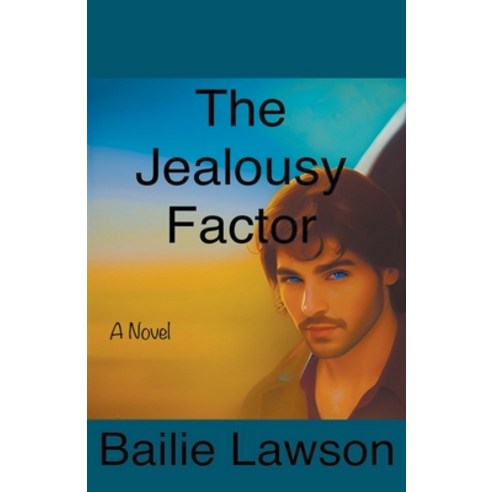 (영문도서) The Jealousy Factor Paperback, Bailie Lawson, English, 9798223959212