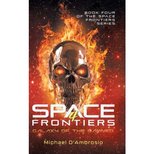 (영문도서) Space Frontiers: Galaxy of the Damned Hardcover, Quantum Discovery, English, 9781964982083