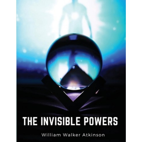 (영문도서) The Invisible Powers: Genuine Mediumship Paperback, Intel Premium Book, English, 9781835520529