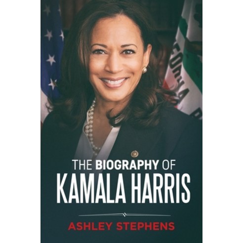 The Biography of Kamala Harris Paperback, Independently Published, English, 9798567323304