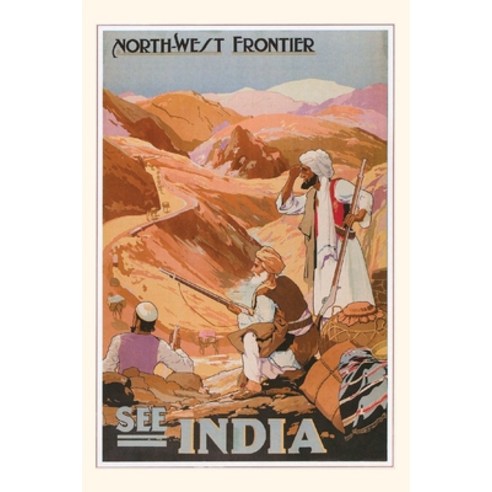(영문도서) Vintage Journal Independent Tribesman India Travel Poster Paperback, Found Image Press, English, 9781648112249