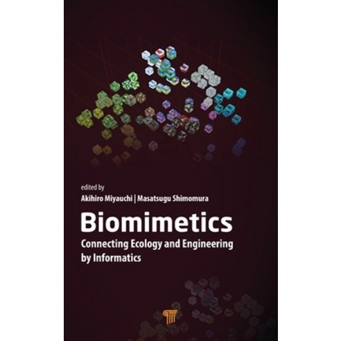 (영문도서) Biomimetics: Connecting Ecology and Engineering by Informatics Hardcover, Jenny Stanford Publishing, English, 9789814968102