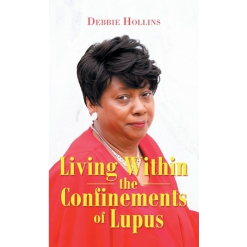 (영문도서) Living Within the Confinements of Lupus Hardcover, WestBow Press, English, 9781664244597