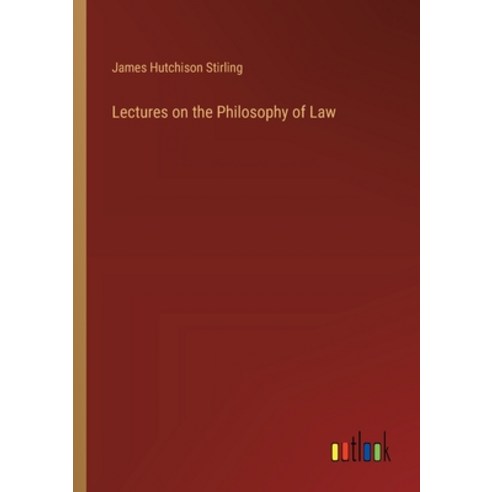 (영문도서) Lectures on the Philosophy of Law Paperback, Outlook Verlag, English, 9783368179342