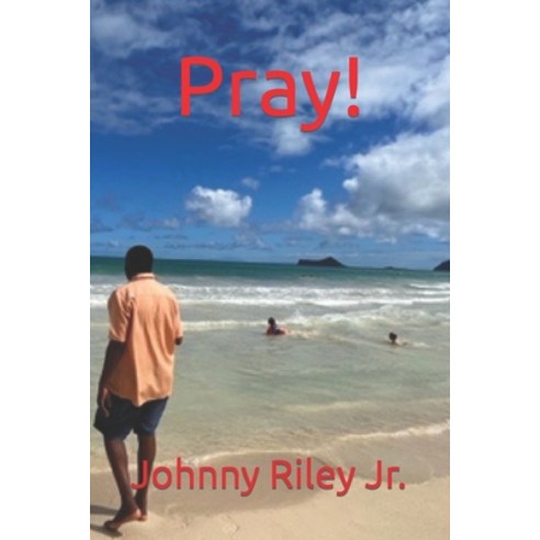 (영문도서) Pray! Paperback, Independently Published, English, 9798849786896