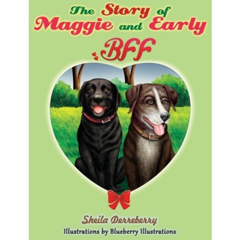 The Story of Maggie and Early Hardcover, Sheila Derreberry