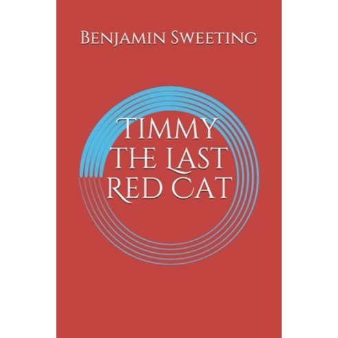 Timmy the Last Red Cat Paperback, Independently Published, English, 9798687004879