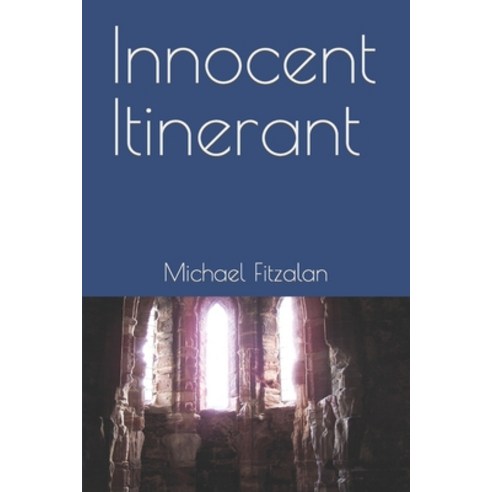 (영문도서) Innocent Itinerant Paperback, Independently Published, English, 9798375619385