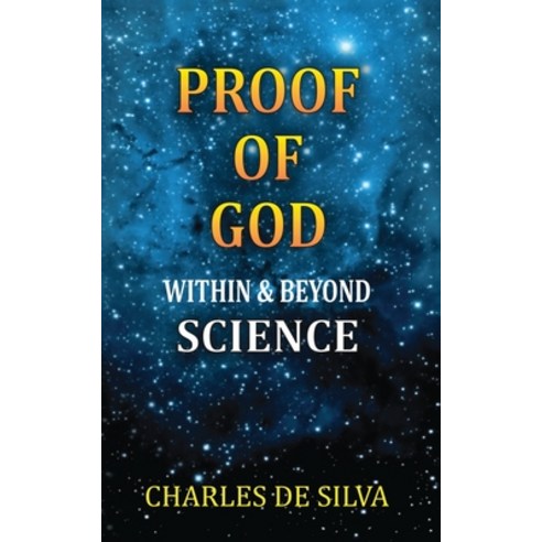 Proof of God Within & Beyond Science Paperback, Notion Press, English, 9789555177405