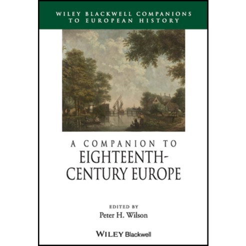 (영문도서) A Companion to Eighteenth-Century Europe Paperback, Wiley-Blackwell, English, 9781118730027