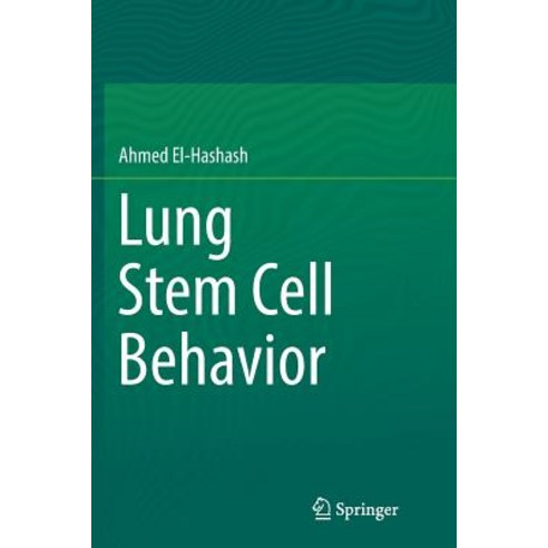(영문도서) Lung Stem Cell Behavior Paperback, Springer, English, 9783030070076