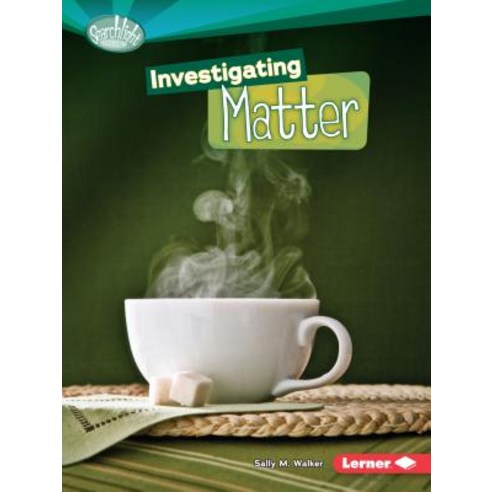 (영문도서) Investigating Matter Paperback, Lerner Classroom, English, 9780761378754