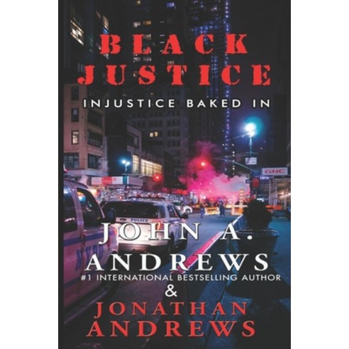 Black Justice: Injustice Baked In Paperback, Independently Published