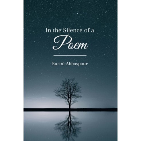 (영문도서) In the Silence of a Poem Paperback, Independently Published, English, 9798340754318