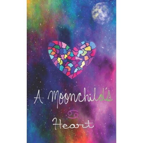 A Moonchild''s Heart Paperback, Moonchild''s Heart Publishing