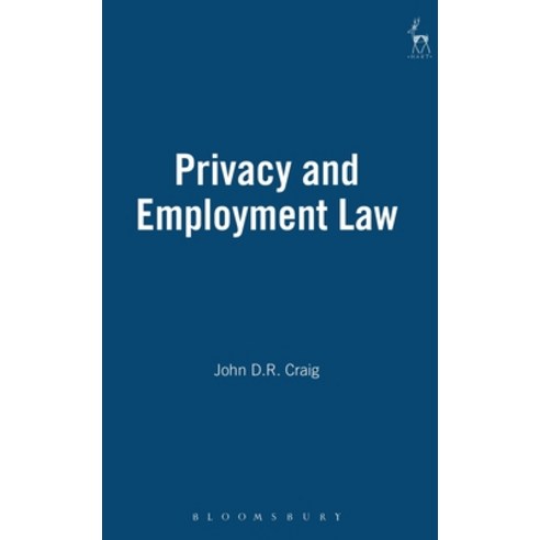 Privacy and Employment Law Hardcover, Bloomsbury Publishing PLC