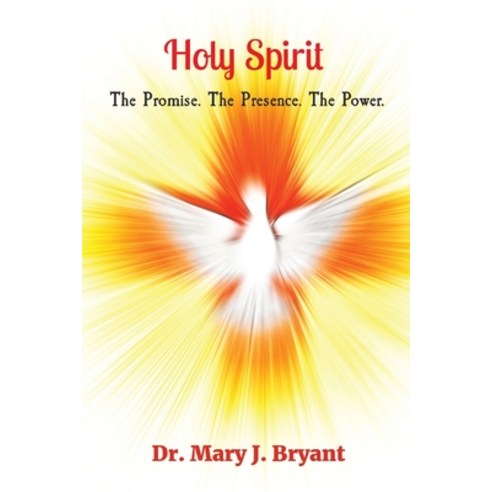 (영문도서) Holy Spirit: The Promise. The Presence. The Power. Paperback, Dove 378, English, 9798218044954
