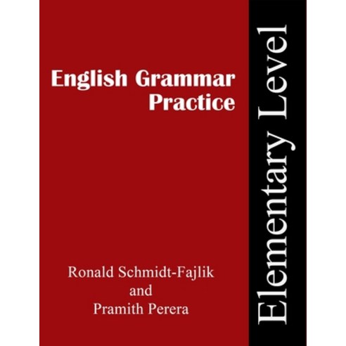 English Grammar Practice: Elementary Level Paperback, Independently Published, 9798564614993