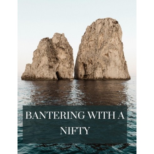 (영문도서) Bantering with a Nifty Paperback, Independently Published, English, 9798480954043