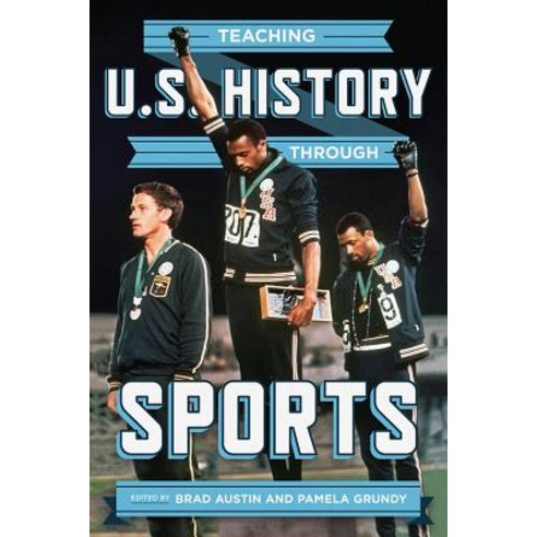 (영문도서) Teaching U.S. History through Sports Hardcover, University of Wisconsin Press, English, 9780299321208