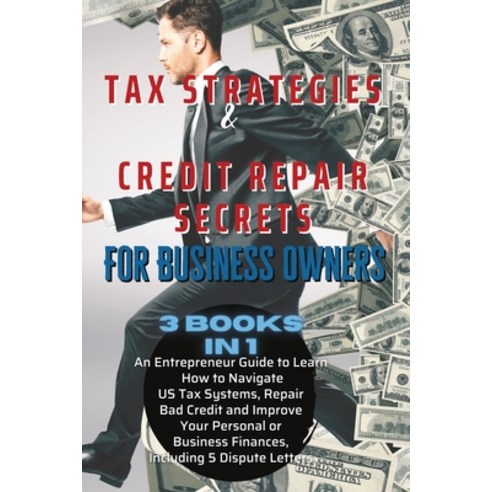 (영문도서) Tax Strategies & Credit Repair Tax Strategies & Credit Repair Secrets For Business Owners: 3 ... Paperback, Lucas Anderson, English, 9781802859034