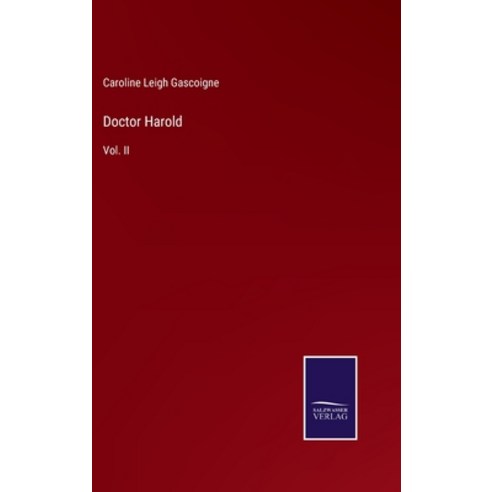 (영문도서) Doctor Harold: Vol. II Hardcover, Salzwasser-Verlag, English, 9783752560039