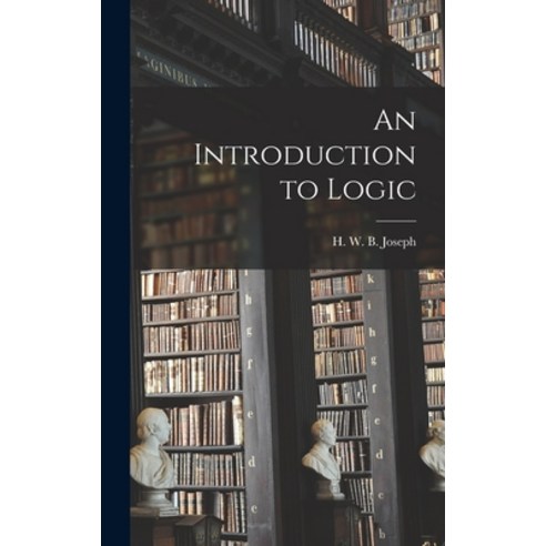 (영문도서) An Introduction to Logic Hardcover, Legare Street Press
