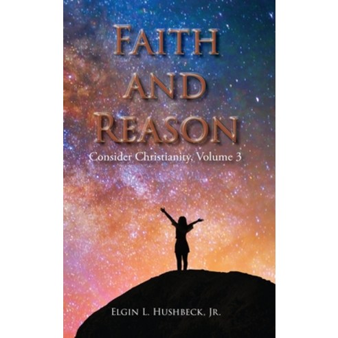 (영문도서) Faith and Reason Hardcover, Energion Publications, English, 9781631998355