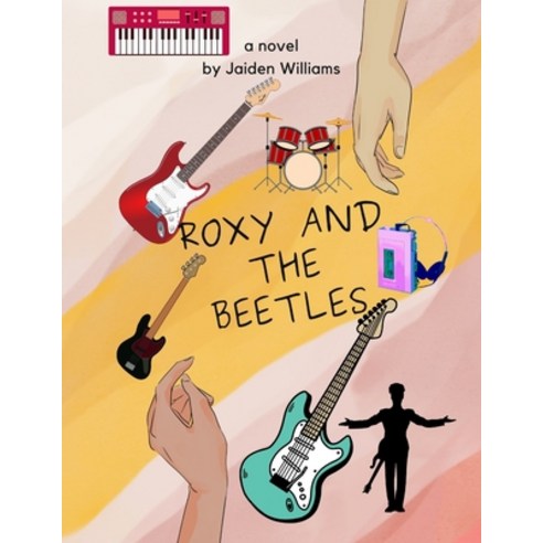 (영문도서) Roxy and the Beetles Paperback, Independently Published, English, 9798359852517