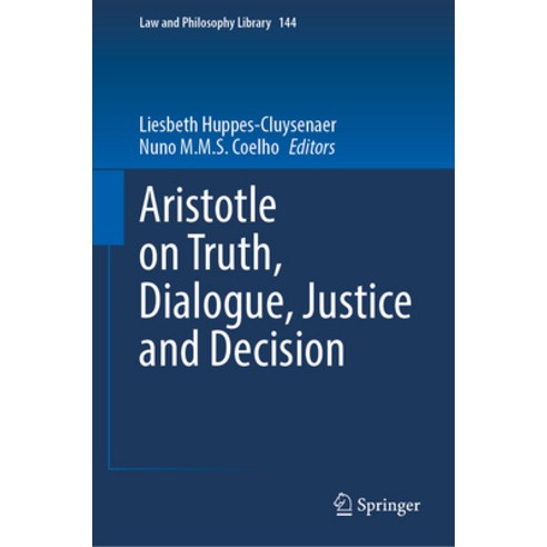 (영문도서) Aristotle on Truth Dialogue Justice and Decision Hardcover, Springer, English, 9783031454844
