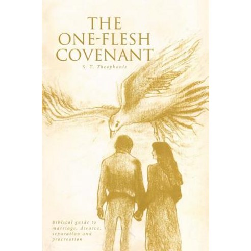 (영문도서) The One-Flesh Covenant: Biblical guide to marriage divorce separation and procreation Paperback, Christian Faith, English, 9781644589199