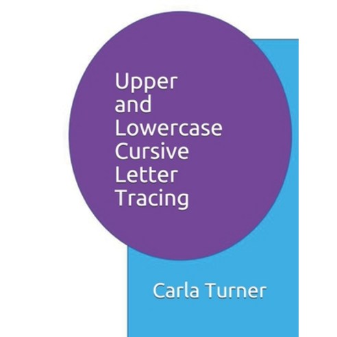 (영문도서) Upper and Lowercase Cursive Letter Tracing Paperback, Independently Published, English, 9798748912846