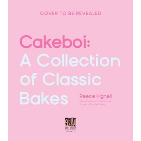 (영문도서) Cakeboi: A Collection of Classic Bakes Hardcover, Page Street Publishing, English, 9781645675761