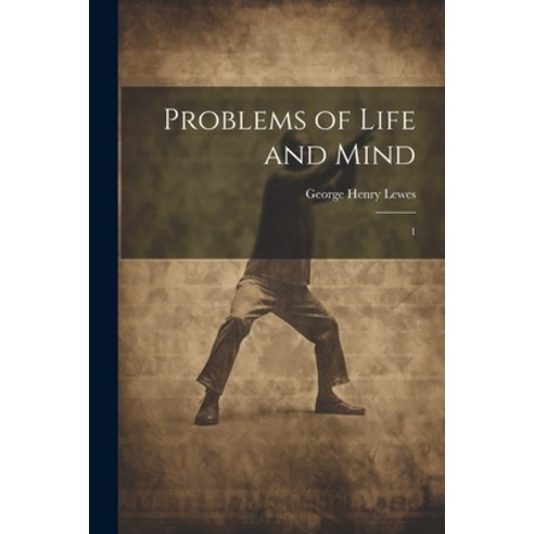 (영문도서) Problems of Life and Mind: 1 Paperback, Legare Street Press, English, 9781022238978
