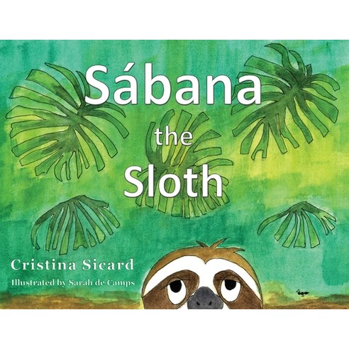 Sábana the Sloth Paperback, Monday Creek Publishing