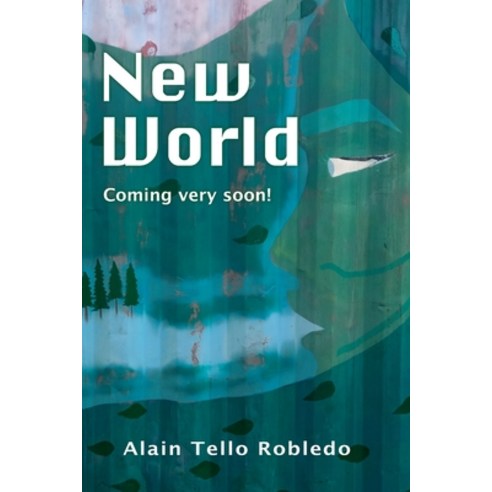 (영문도서) New World: Coming very soon Paperback, Ateltrainer, English, 9788494370090
